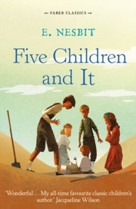 Faber Children's Classics  Five Children and It - E. Nesbit (Paperback) 02-10-2014 