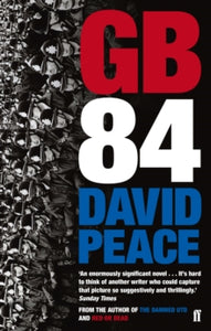 GB84 - David Peace (Paperback) 06-03-2014 