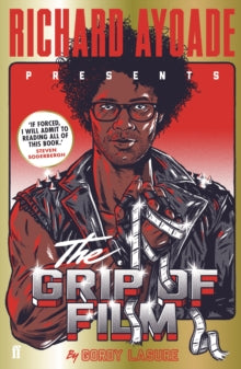 The Grip of Film - Richard Ayoade (Paperback) 07-Jun-18 