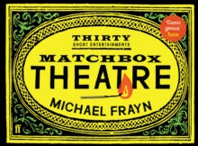 Matchbox Theatre: Thirty Short Entertainments - Michael Frayn (Paperback) 23-04-2015 