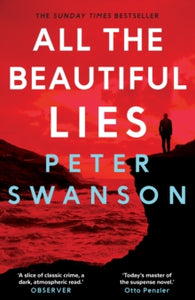 All the Beautiful Lies - Peter Swanson (Paperback) 07-02-2019 