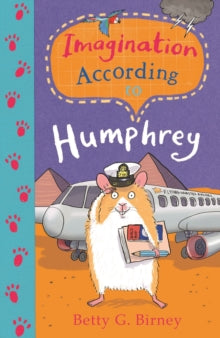 Humphrey the Hamster  Imagination According to Humphrey - Betty G. Birney; Jason Chapman (Paperback) 03-Nov-16 