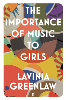 The Importance of Music to Girls - Lavinia Greenlaw (Paperback) 30-03-2017 
