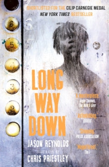 Long Way Down - Jason Reynolds; Chris Priestley (Paperback) 02-08-2018 