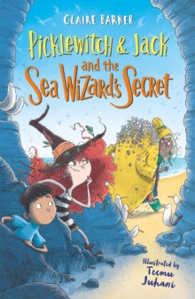 Picklewitch and Jack  Picklewitch & Jack and the Sea Wizard's Secret - Claire Barker; Teemu Juhani (Paperback) 04-03-2021 