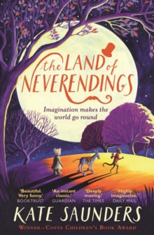 The Land of Neverendings - Kate Saunders (Paperback) 05-07-2018 