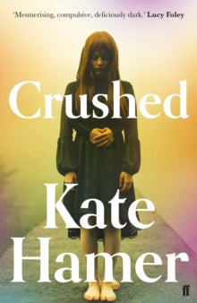 Crushed - Kate Hamer (Paperback) 02-04-2020 