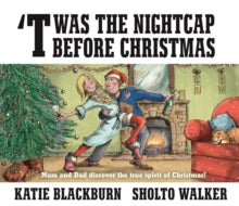 'Twas the Nightcap Before Christmas - Katie Blackburn; Sholto Walker (Hardback) 02-Nov-17 