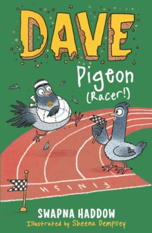 Dave Pigeon  Dave Pigeon (Racer!) - Swapna Haddow; Sheena Dempsey (Paperback) 18-01-2018 