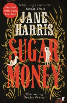 Sugar Money - Jane Harris (Paperback) 06-09-2018 