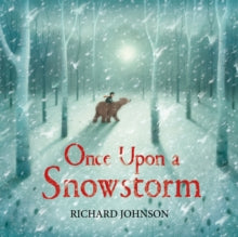 Once Upon a Snowstorm - Richard Johnson (Paperback) 01-11-2018 