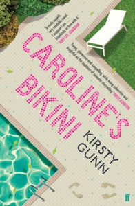 Caroline's Bikini - Kirsty Gunn (Paperback) 06-06-2019 