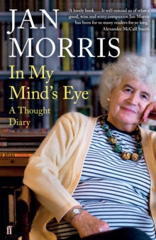 In My Mind's Eye: A Thought Diary - Jan Morris (Paperback) 02-05-2019 
