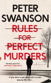 Rules for Perfect Murders: The 'fiendishly good' Richard and Judy Book Club pick - Peter Swanson (Paperback) 10-12-2020 