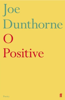 O Positive - Joe Dunthorne (Paperback) 04-04-2019 