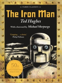 The Iron Man: 50th Anniversary Edition - Ted Hughes; Andrew Davidson (Paperback) 07-06-2018 