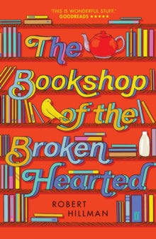 The Bookshop of the Broken Hearted - Robert Hillman (Paperback) 11-07-2019 