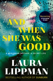 And When She Was Good - Laura Lippman (Paperback) 04-07-2019 