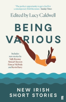 Being Various: New Irish Short Stories - Various (Paperback) 01-10-2020 