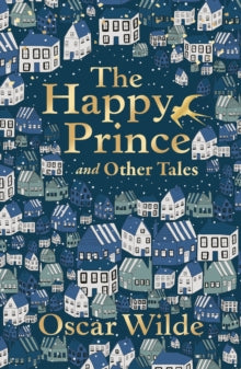 Liberty Classics  The Happy Prince and Other Tales - Oscar Wilde (Paperback) 07-11-2019 