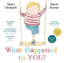 What Happened to You? - James Catchpole; Karen George (Paperback) 01-04-2021 