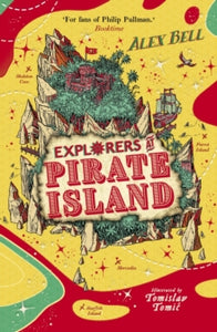The Explorers' Clubs  Explorers at Pirate Island - Alex Bell; Tomislav Tomic (Paperback) 04-11-2021 