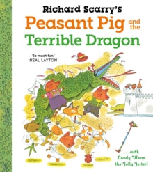 Richard Scarry's Peasant Pig and the Terrible Dragon - Richard Scarry (Paperback) 04-03-2021 
