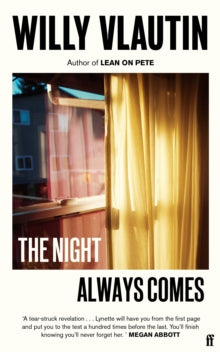 The Night Always Comes - Willy Vlautin (Paperback) 03-06-2021 