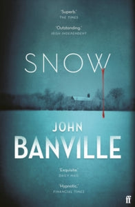 Snow: The Sunday Times Top Ten Bestseller - John Banville (Paperback) 28-10-2021 