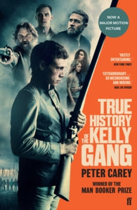 True History of the Kelly Gang - Peter Carey (Paperback) 20-02-2020 