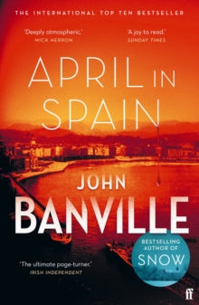 April in Spain - John Banville (Paperback) 07-07-2022 