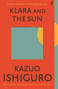 Klara and the Sun: The Times and Sunday Times Book of the Year - Kazuo Ishiguro (Paperback) 03-03-2022 Long-listed for Dublin Literary Award 2022 (Iran, Islamic Republic of).