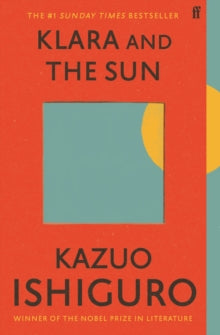 Klara and the Sun: The Times and Sunday Times Book of the Year - Kazuo Ishiguro (Paperback) 03-03-2022 Long-listed for Dublin Literary Award 2022 (Iran, Islamic Republic of).