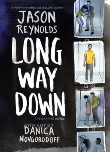 Long Way Down: The Graphic Novel - Jason Reynolds; Danica Novgorodoff (Paperback) 19-11-2020 