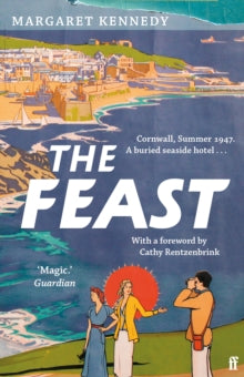 The Feast: A classic vintage mystery - Margaret Kennedy; Cathy Rentzenbrink (Bookseller) (Paperback) 03-06-2021 