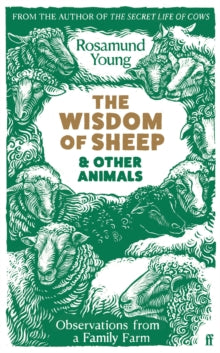The Wisdom of Sheep & Other Animals: Observations from a Family Farm - Rosamund Young (Hardback) 02-11-2023 