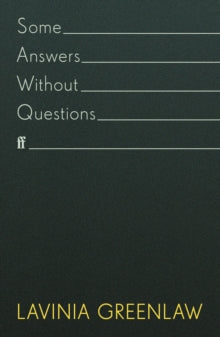 Some Answers Without Questions - Lavinia Greenlaw (Hardback) 05-08-2021 