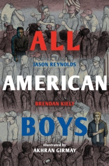 All American Boys: The Illustrated Edition - Jason Reynolds; Brendan Kiely; Akhran Girmay (Paperback) 07-10-2021 