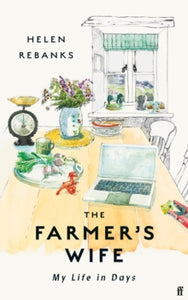 The Farmer's Wife: 'True, unflinching, powerful, lyrical' Kate Mosse - Helen Rebanks (Hardback) 31-08-2023 