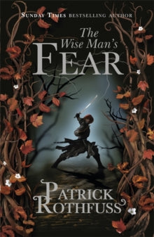 The Wise Man's Fear: The Kingkiller Chronicle: Book 2 - Patrick Rothfuss (Paperback) 06-03-2012 Winner of David Gemmell Legend Award 2012.