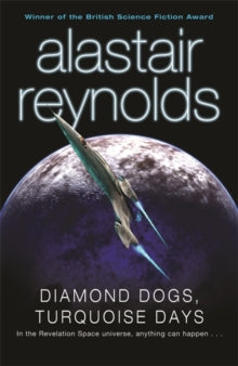 Diamond Dogs, Turquoise Days - Alastair Reynolds (Paperback) 11-12-2008 