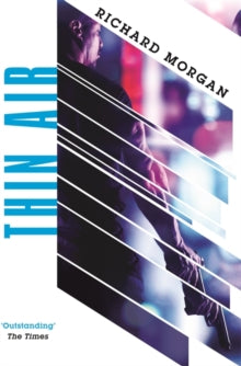 Thin Air: From the author of Netflix's Altered Carbon - Richard Morgan (Paperback) 13-06-2019 