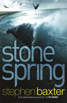 Stone Spring - Stephen Baxter (Paperback) 10-02-2011 