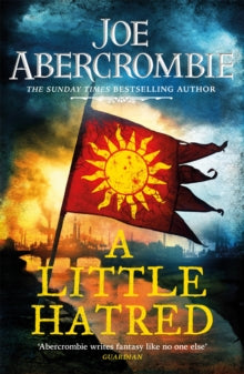 The Age of Madness  A Little Hatred: The First in the Epic Sunday Times Bestselling Series - Joe Abercrombie (Paperback) 14-05-2020 