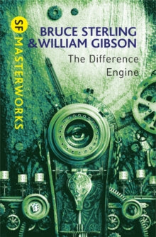 S.F. Masterworks  The Difference Engine - William Gibson; Bruce Sterling (Paperback) 13-01-2011 Short-listed for John W Campbell Award 1992 (UK) and British Science Fiction Association Award for Best Novel 1991 (UK).