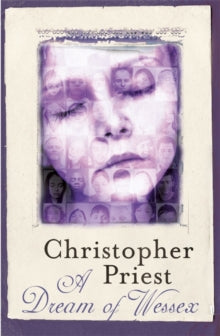 A Dream of Wessex - Christopher Priest (Paperback) 13-11-2014 