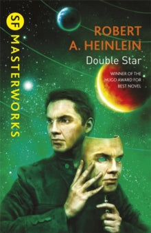 S.F. Masterworks  Double Star - Robert A. Heinlein (Paperback) 12-09-2013 