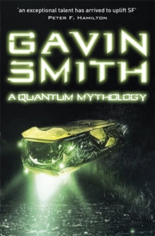 A Quantum Mythology - Gavin G. Smith (Paperback) 11-02-2016 