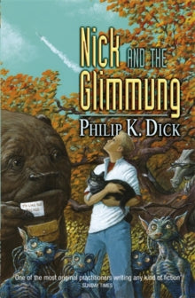 Nick and the Glimmung - Philip K Dick (Paperback) 10-09-2015 