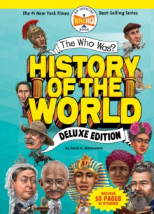 Who Was?  The Who Was? History of the World: Deluxe Edition - Paula K. Manzanero; Who HQ; Robert Squier (Hardback) 04-05-2021 